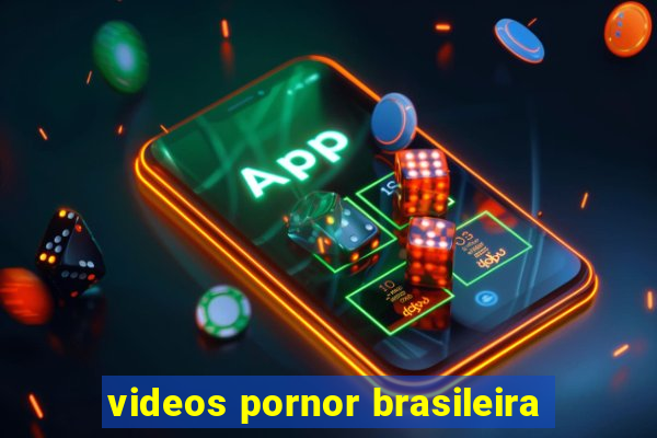 videos pornor brasileira